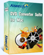 Aiseesoft DVD Converter Suite for Mac